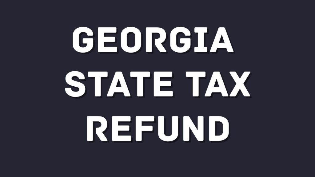 Georgia state tax refund
