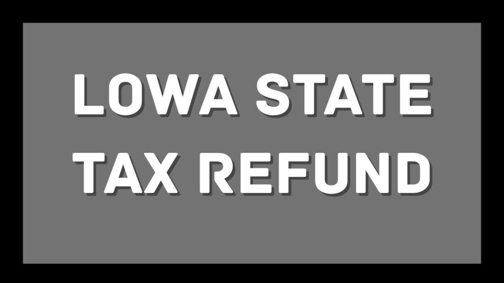 lowa state tax refund 