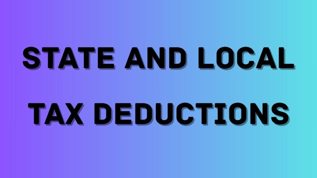State And Local Tax Deductions