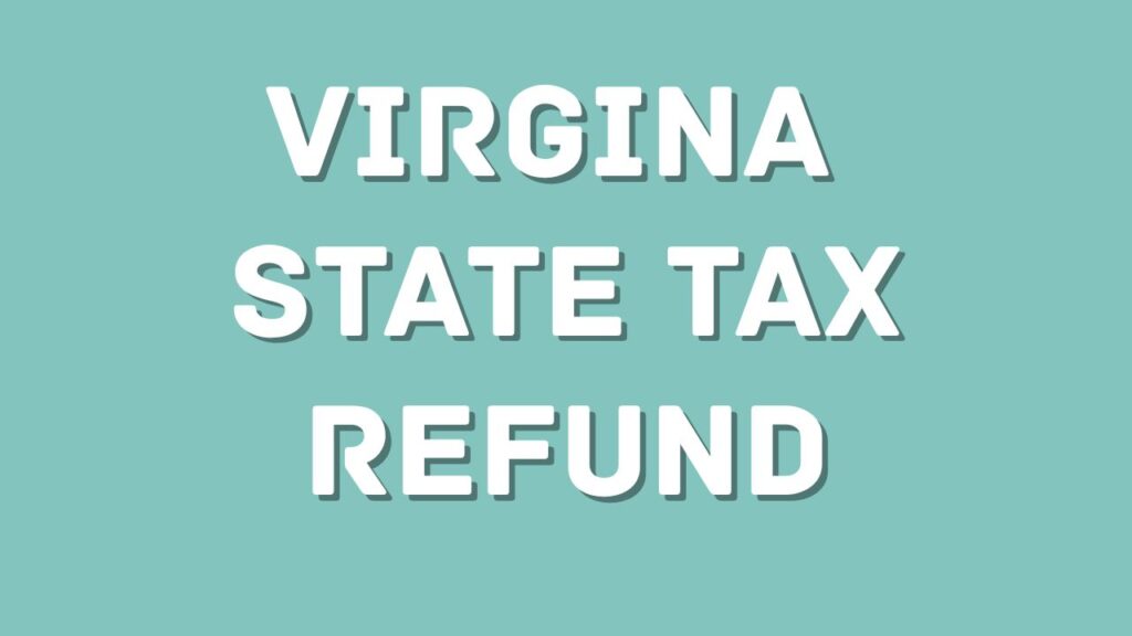 virginia state tax refund 