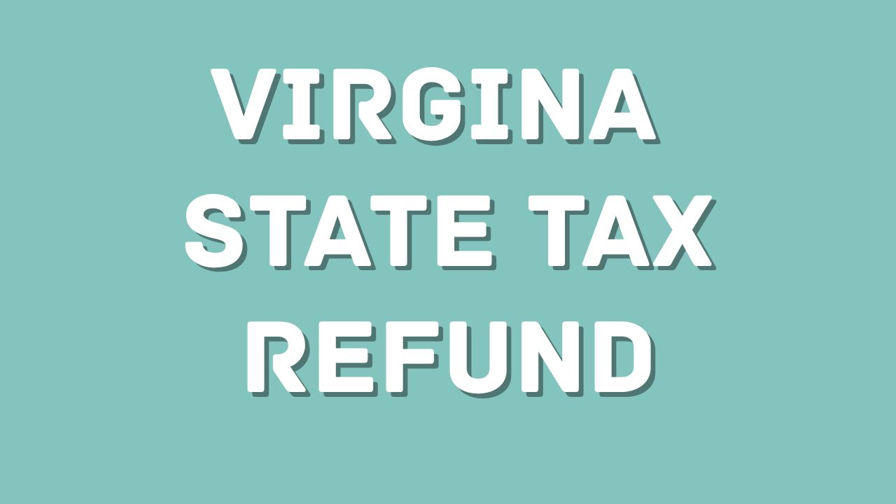 virginia state tax refund